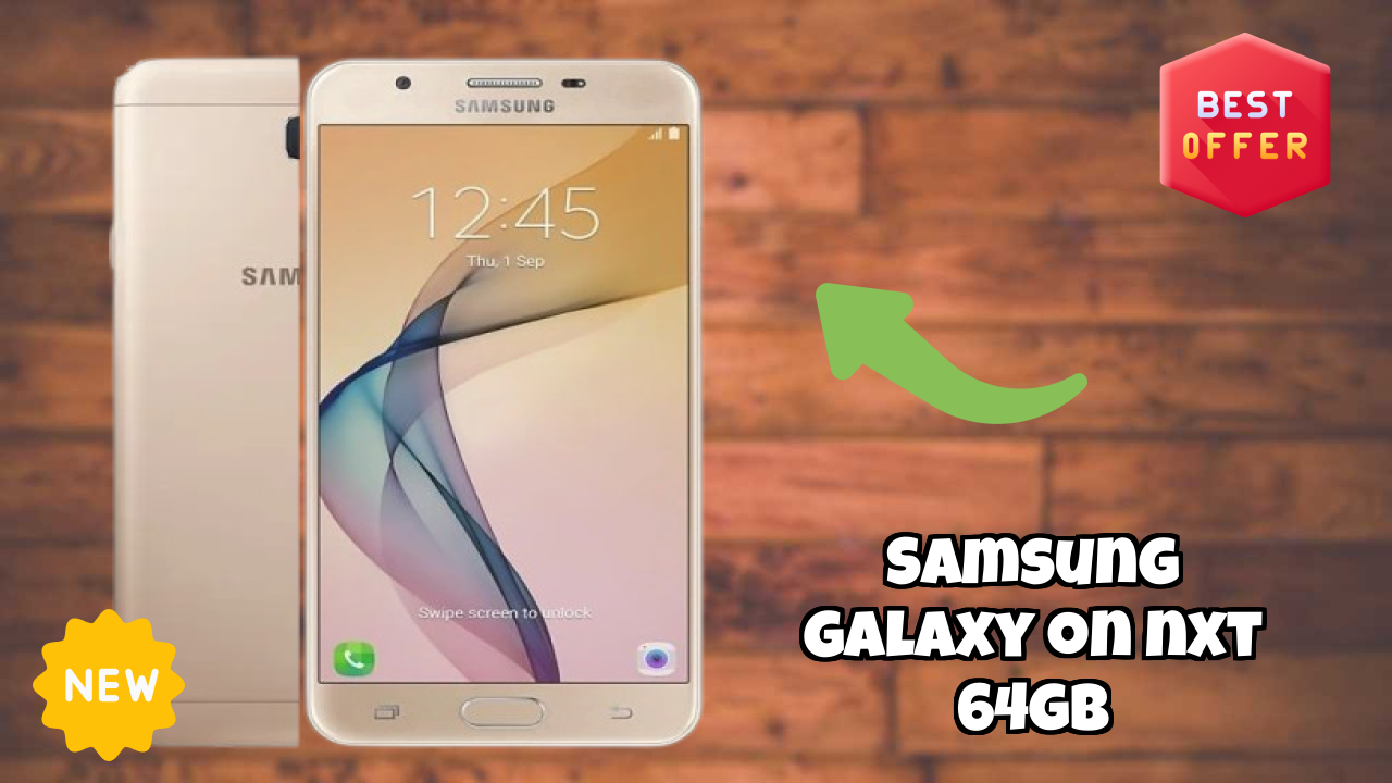 Samsung Galaxy On Nxt 64GB at ₹11,599 - Complete Specifications List